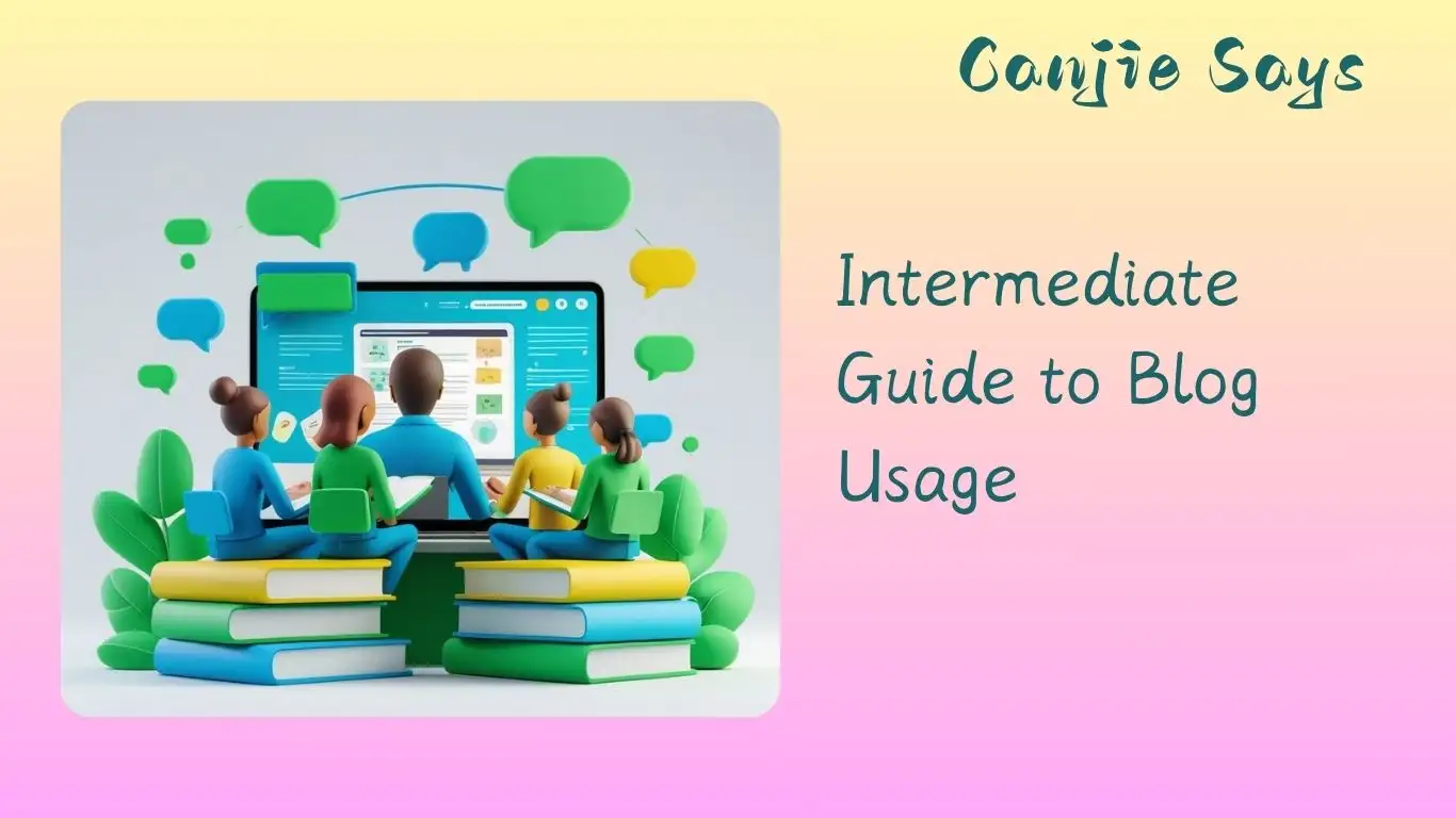 Intermediate Guide to Blog Usage